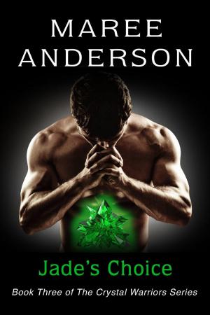 Cover of the book Jade's Choice by Maree Anderson
