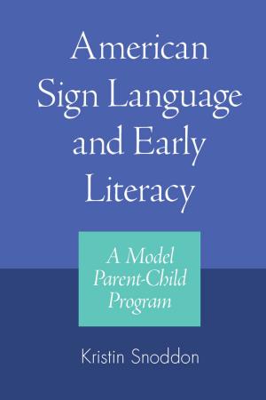 Cover of the book American Sign Language and Early Literacy by Goedele A. M. De Clerck
