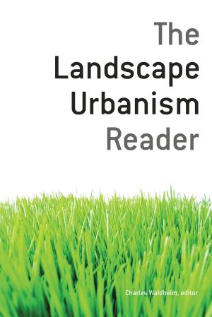 Cover of the book The Landscape Urbanism Reader by John Roderick