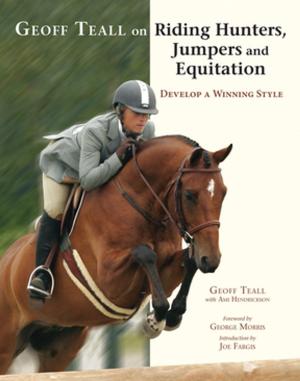 Cover of the book Geoff Teall on Riding Hunters, Jumpers and Equitation by Clinton Anderson, Charles Hilton