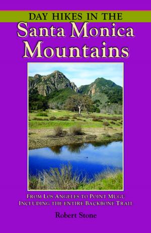 Cover of the book Day Hikes In the Santa Monica Mountains by Robert Stone