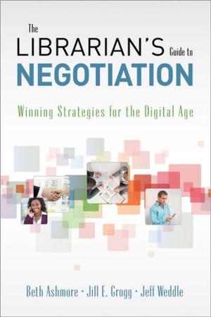 Cover of the book The Librarian's Guide to Negotiation: Winning Strategies for the Digital Age by David Lee King