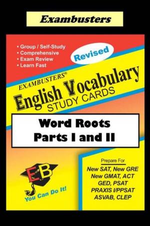 Cover of the book Exambusters English Vocabulary Study Cards: Word Roots Parts I and II by AP Exambusters