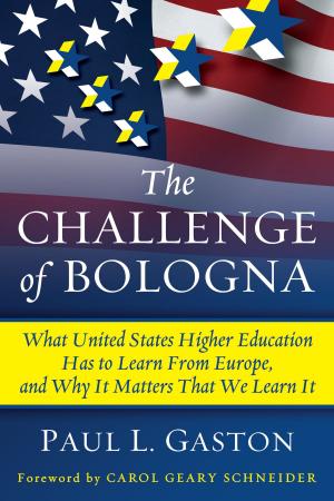 Cover of the book The Challenge of Bologna by Karen Kurotsuchi Inkelas, Jody E. Jessup-Anger, Mimi Benjamin, Matthew R. Wawrzynski, Jon Dooley, Peter Felten