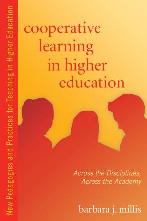 Cover of the book Cooperative Learning in Higher Education by Andrea L. Beach, Jaclyn K. Rivard, Ann E. Austin, Mary Deane Sorcinelli