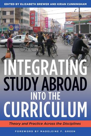 Cover of the book Integrating Study Abroad Into the Curriculum by Alicia Fedelina Chávez, Susan Diana Longerbeam
