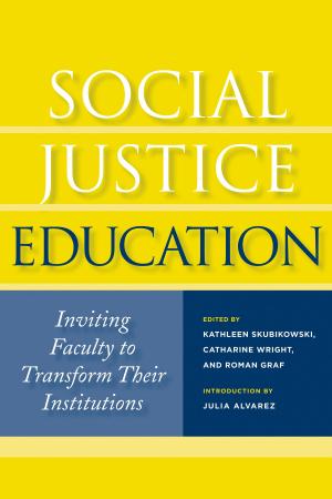 Cover of the book Social Justice Education by Chris R. Glass, Rachawan Wongtrirat, Stephanie Buus