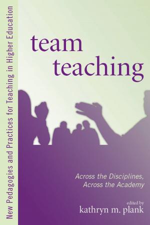 Cover of the book Team Teaching by Holly Wheeler, Bruce Kelley, Ernetta Fox, Justin Smith