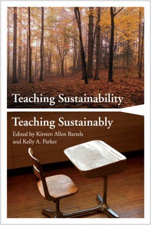Cover of the book Teaching Sustainability / Teaching Sustainably by Megan Moore Gardner, Jessica Hickmott, Marilee J. Bresciani