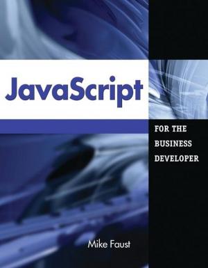 Cover of the book JavaScript for the Business Developer by Tiago Pereira