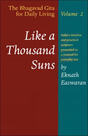 Cover of the book Like a Thousand Suns by Eknath Easwaran