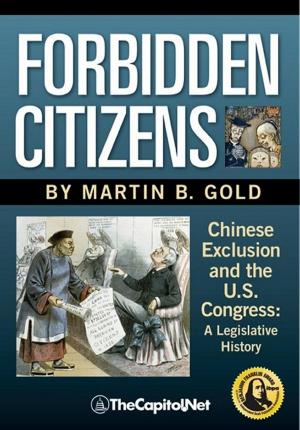 Cover of Forbidden Citizens: Chinese Exclusion and the U.S. Congress