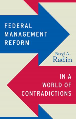 Book cover of Federal Management Reform in a World of Contradictions