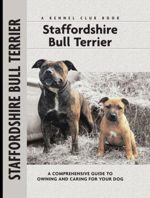 Cover of the book Staffordshire Bull Terrier by David King, Katie Weeber, Colleen Dorsey
