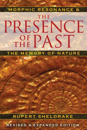 Cover of the book The Presence of the Past by Deepak Chopra