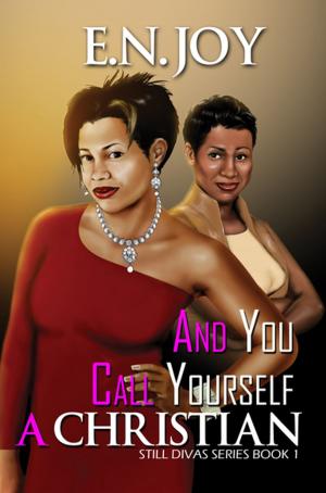 Cover of the book And You Call Yourself a Christian by Nikita Lynnette Nichols