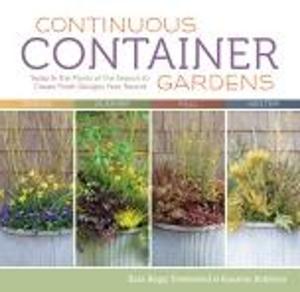 Cover of the book Continuous Container Gardens by Mavis Harper, Monty Harper