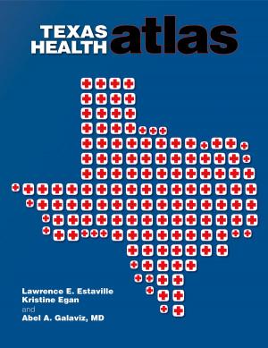 Cover of the book Texas Health Atlas by Morgan Jane Morgan