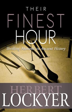 Cover of the book Their Finest Hour by Bill Johnson, Jennifer Miskov, Ph.D