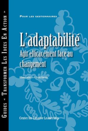 Book cover of Adaptability: Responding Effectively to Change (French Canadian)