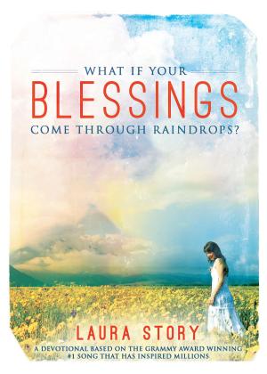 Cover of the book What if Your Blessings Come Through Raindrops by John Hagee