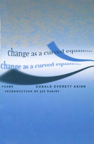 Cover of the book Change As A Curved Equation by Tom Phelan