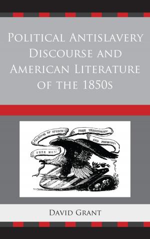 Book cover of Political Antislavery Discourse and American Literature of the 1850s