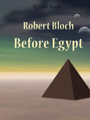 Cover of the book Before Egypt by JF Bone