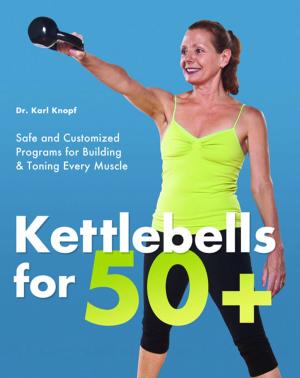 Cover of the book Kettlebells for 50+ by Mark Adamsbaum, Réka Lengyel