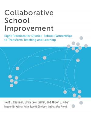 Cover of the book Collaborative School Improvement by William Zumeta, David  W. Breneman, Patrick  M. Callan, Joni  E. Finney