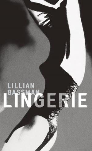Book cover of Lillian Bassman: Lingerie
