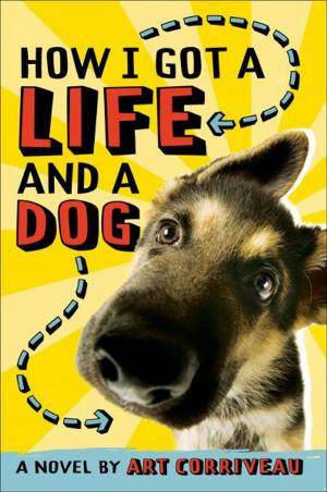 Cover of the book How I Got a Life and a Dog by Robert Coover