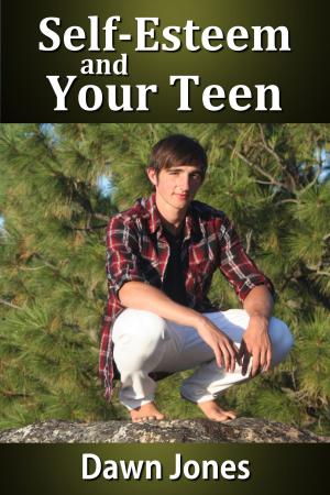 Cover of the book Self-Esteem and Your Teen by Todd Stottlemyre