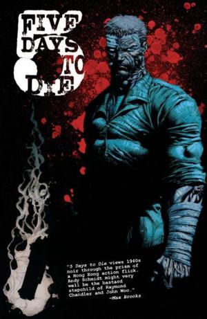 Cover of the book 5 Days to Die by Costa, Mike; Roche, Nick; Figueroa, Don; Milne, Alex