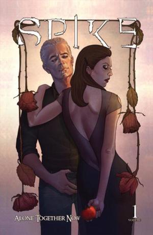 Cover of the book Spike: Alone Together Now by John Layman, John McCrea