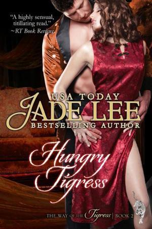 Cover of the book Hungry Tigress (The Way of The Tigress, Book 2) by T. Mullen