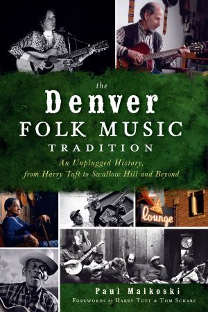 Cover of the book The Denver Folk Music Tradition by Andy Robertshaw