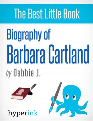 Book cover of Barbara Cartland: Biography of the Romance Novelist Extraordinaire