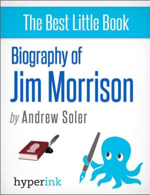 Cover of the book Biography of Jim Morrison by Sarah  Lilton