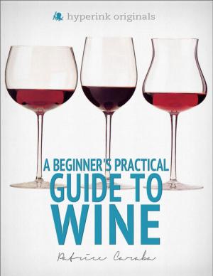 Book cover of How to Buy the World's Best Wines (For Less Than $20)