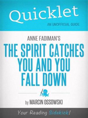 Cover of the book The Spirit Catches You and You Fall Down, by Anne Fadiman - A Hyperink Quicklet (National Book Critics Award, Immigrant Life) by Jasmine  Evans