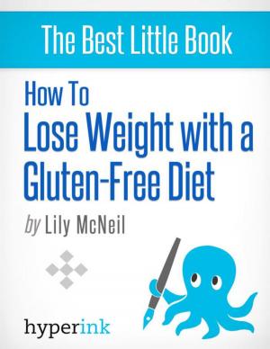 Cover of the book How to Lose Weight with a Gluten-Free Diet by Jasmine Evans