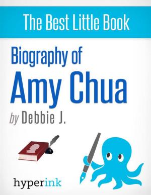Cover of Amy Chua: Life of a Tiger Mother: The life and times of Amy Chua, in one convenient little book.