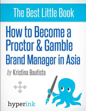 Book cover of How to Become a Proctor & Gamble Brand Manager in Asia