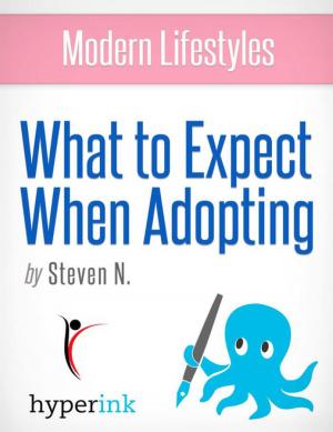 Cover of the book What to Expect When Adopting by Daniel Bryan Jones
