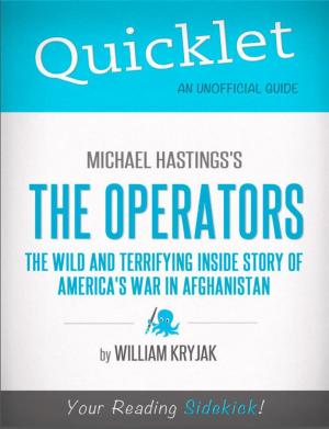 Cover of the book Quicklet on Michael Hastings' The Operators: The Wild and Terrifying Inside Story of America's War in Afghanistan by Larisa  Troche