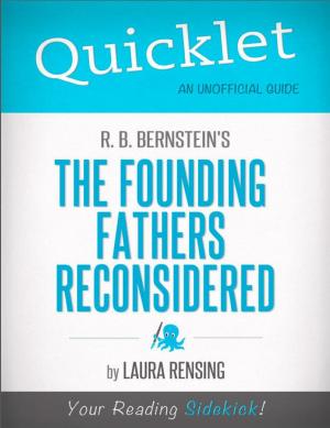 Book cover of Quicklet on R. B. Bernstein's The Founding Fathers Reconsidered (CliffNotes-like Book Summary)