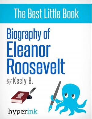 Cover of the book Biography of Eleanor Roosevelt by Sourya  Biswas