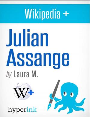 Book cover of Julian Assange: Biography of the Wikileaks Mastermind