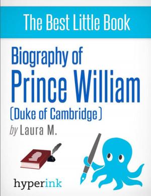 Book cover of Prince William: A Biography